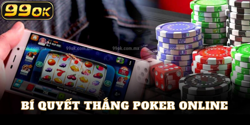 Bí quyết thắng poker online