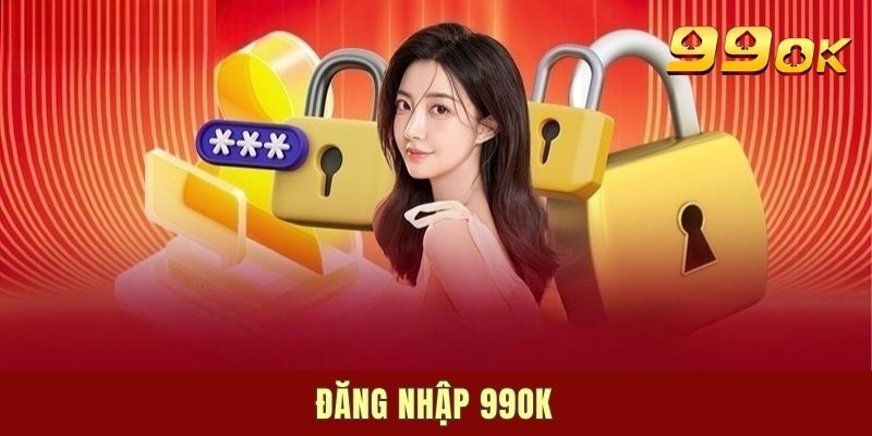 Đăng Nhập 99OK