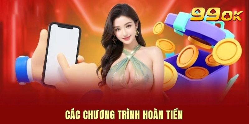 Chương trình hoàn tiền hấp dẫn