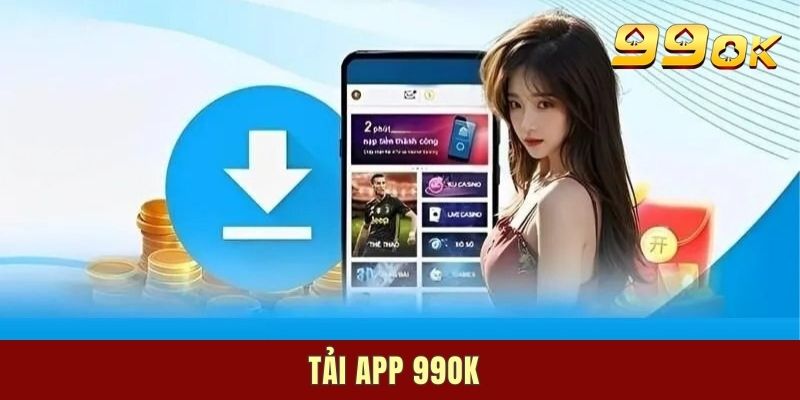 99OK Tải App